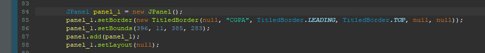 Another panel, panel_1, is created to hold the CGPA components. It is positioned within the panel and has a titled border.